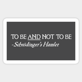 Schrodinger's Hamlet Sticker